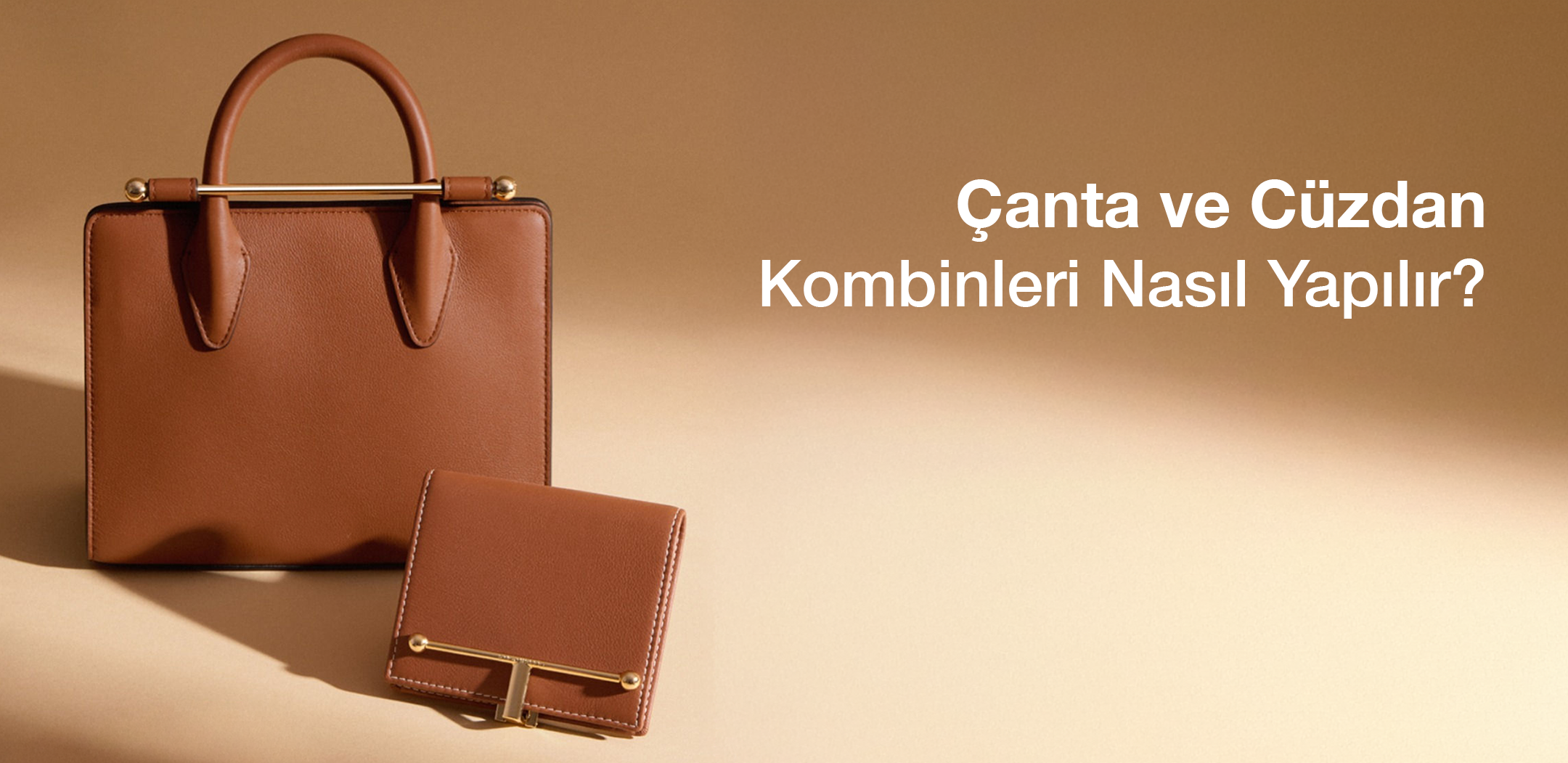 Çanta ve Cüzdan Kombinleri Nasıl Yapılır?